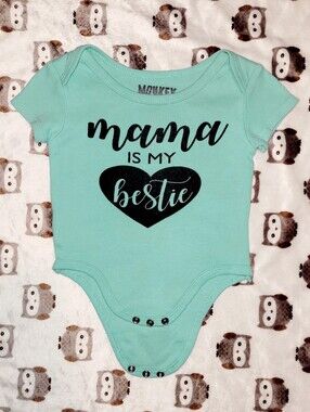 $1 | 0-3m | "Mama Is My Bestie" Bodysuit/Onesie